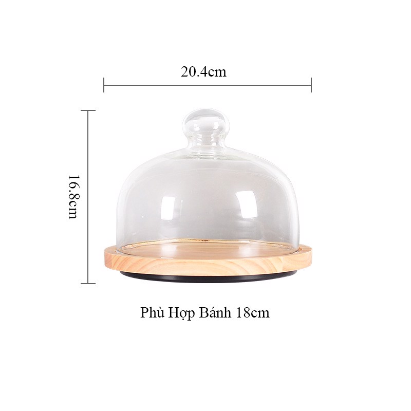 Khay gỗ nắp thuỷ tinh tròn đựng bánh sinh nhật - Khay thuỷ tinh decor